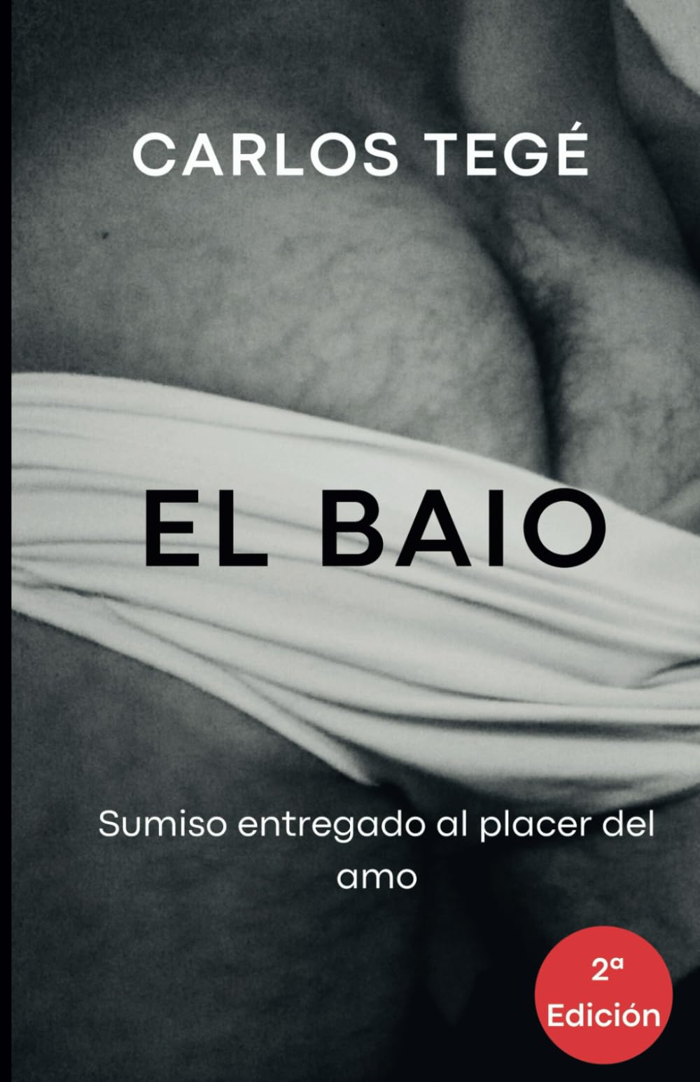 Libro: EL BAIO: Sumiso entregado al placer del amo: 1