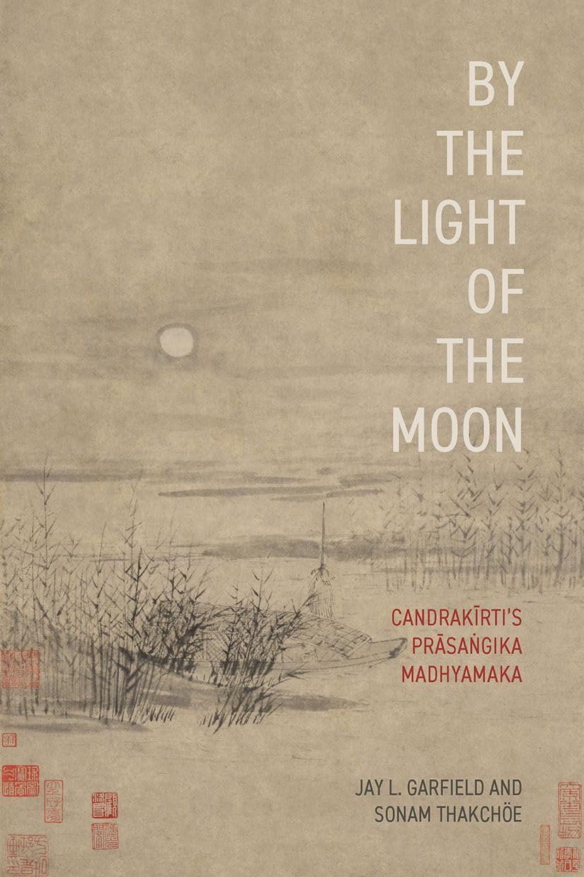 Libro: By the Light of the Moon: Candrakīrti's Prāsaṅgika Madhyamaka
