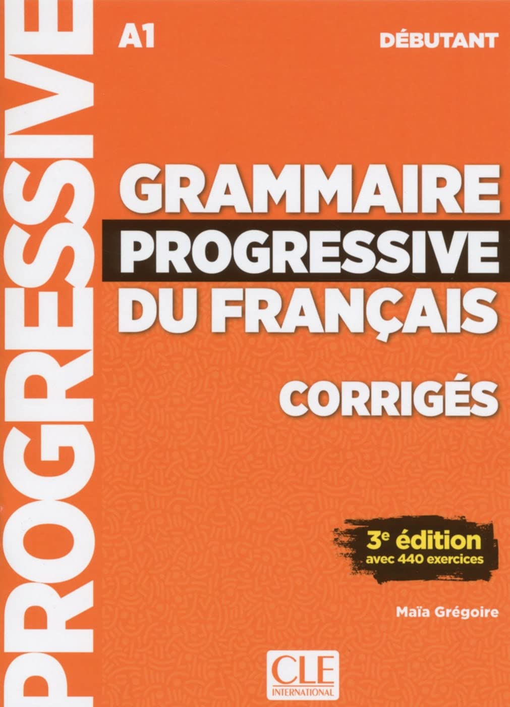 Libro: Grammaire progressive du français. Niveau débutant - 3ème édition. Lösungsheft