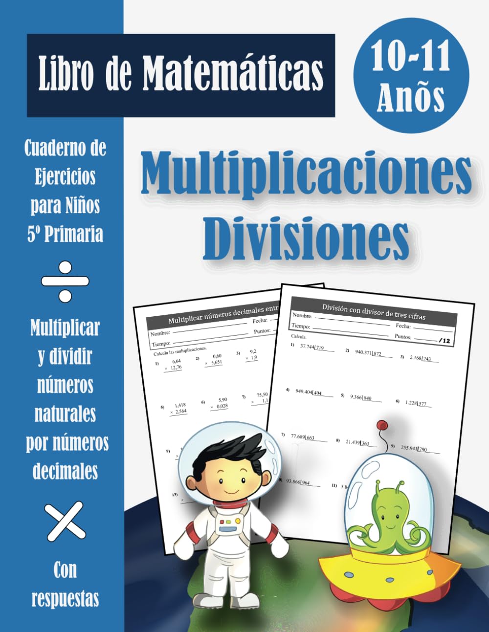 Libro: Multiplicaciones y Divisiones 5 Primaria Para Niños: Cuaderno de ejercicios de matemáticas (con respuestas) | Quinto de primaria | Multiplicar y dividir por varias cifras - 10-11 años