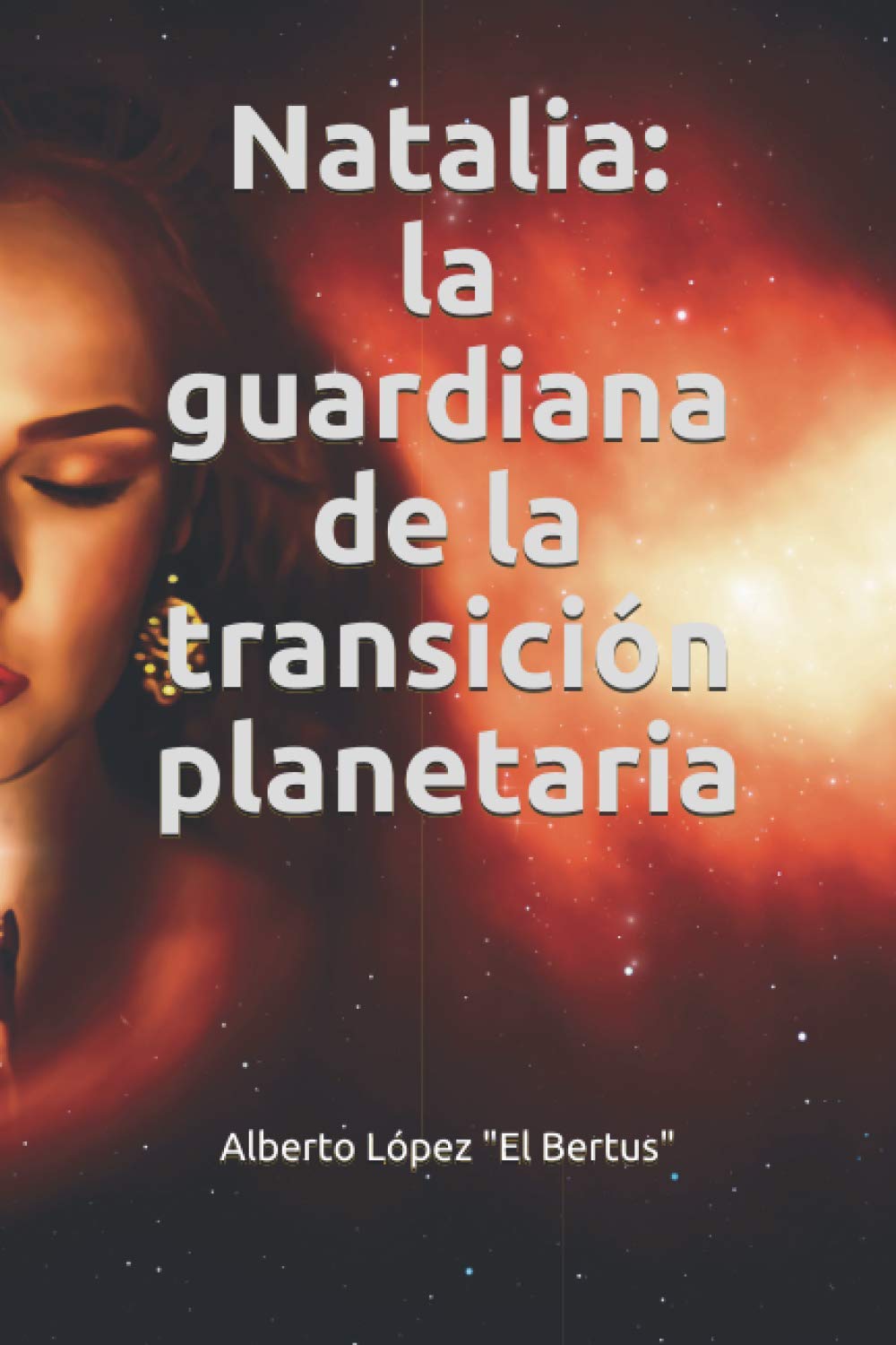 Libro: Natalia: la guardiana de la transición planetaria