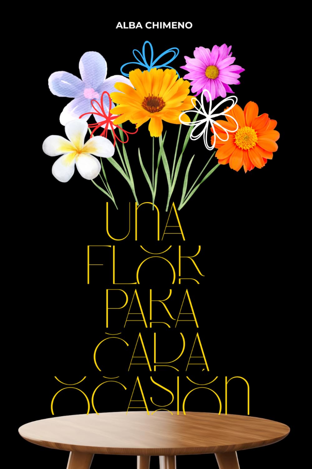Libro: Una Flor Para Cada Ocasión (Spanish Edition)