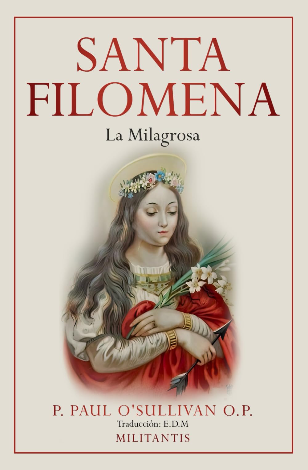 Libro: Santa Filomena: La Milagrosa