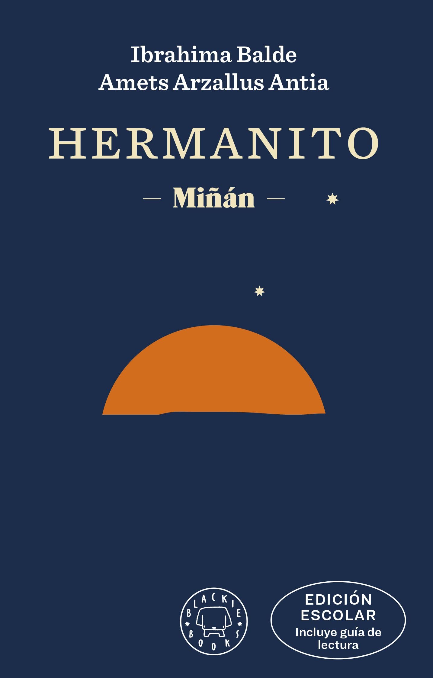 Libro: Hermanito. EDICIÓN ESCOLAR (incluye guía de lectura): Miñán (SIN COLECCION)