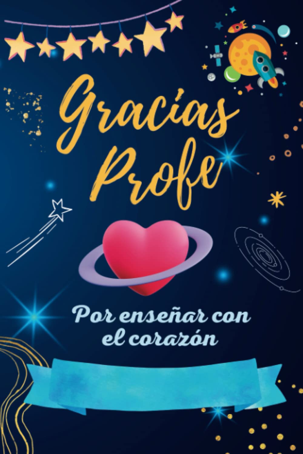 ¡ Gracias profe !: Regalo profesor personalizado por enseñarnos con el corazón - Libreta personalizada con nombre - Para maestros y maestras - Fin de curso o Navidad