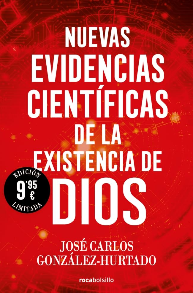 Nuevas evidencias científicas de la existencia de Dios (edición limitada) (No ficción)
