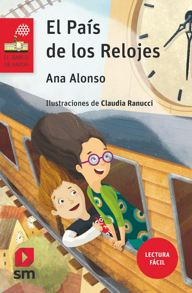 Libro: El País de los Relojes (Lectura Fácil): 236 (El Barco de Vapor Roja)