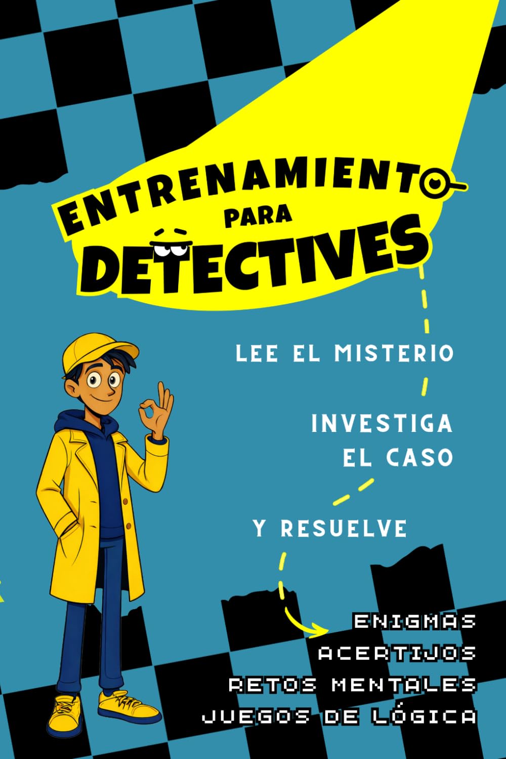 Libro: Entrenamiento para Detectives - Lee el misterio, investiga el caso y resuelve: Enigmas, acertijos, retos mentales y juegos de lógica para niños de 8 a 12 años