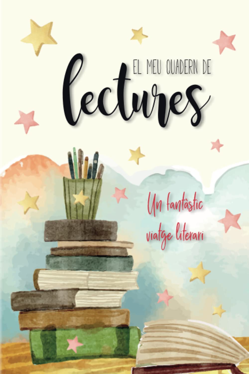 Libro: El meu quadern de lectures: Un fantàstic viatge literari (Catalan Edition)