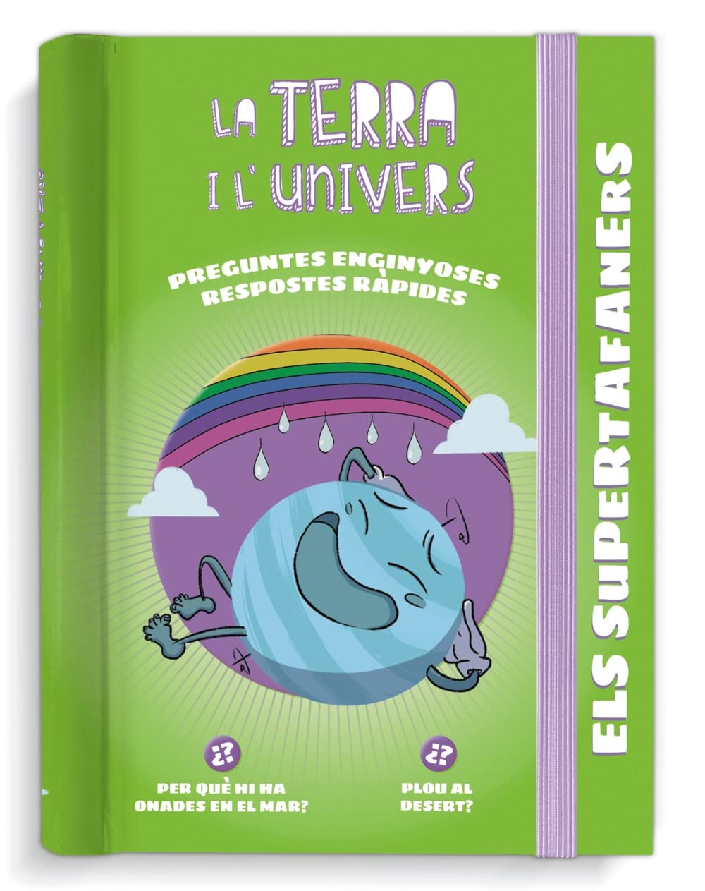 Libro: Els Supertafaners. La Terra i l'Univers: Respostes ràpides per a preguntes enginyoses