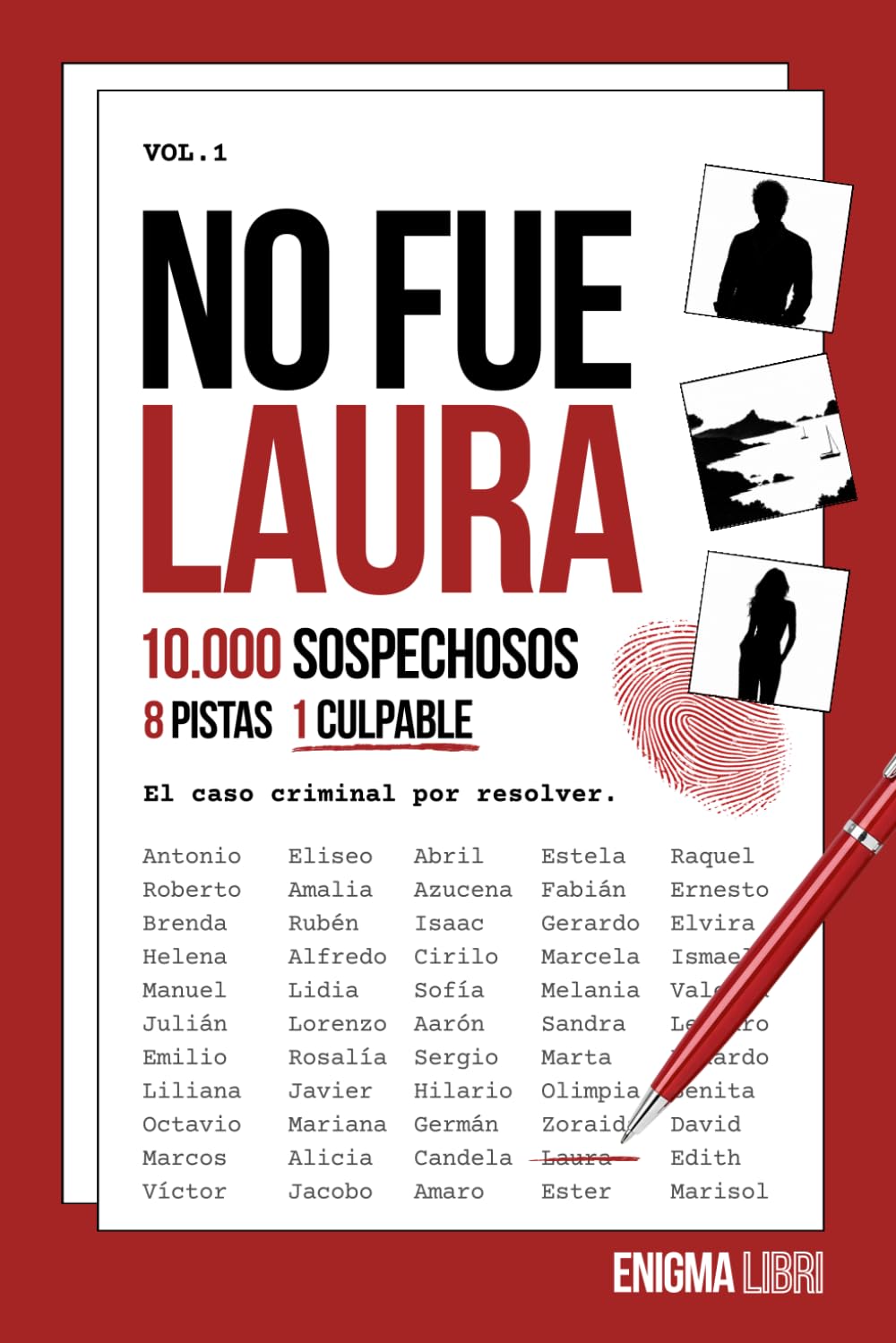 Libro: No Fue Laura: El puzzle criminal de 10.000 sospechosos (El Caso Laura: Deducción Criminal)