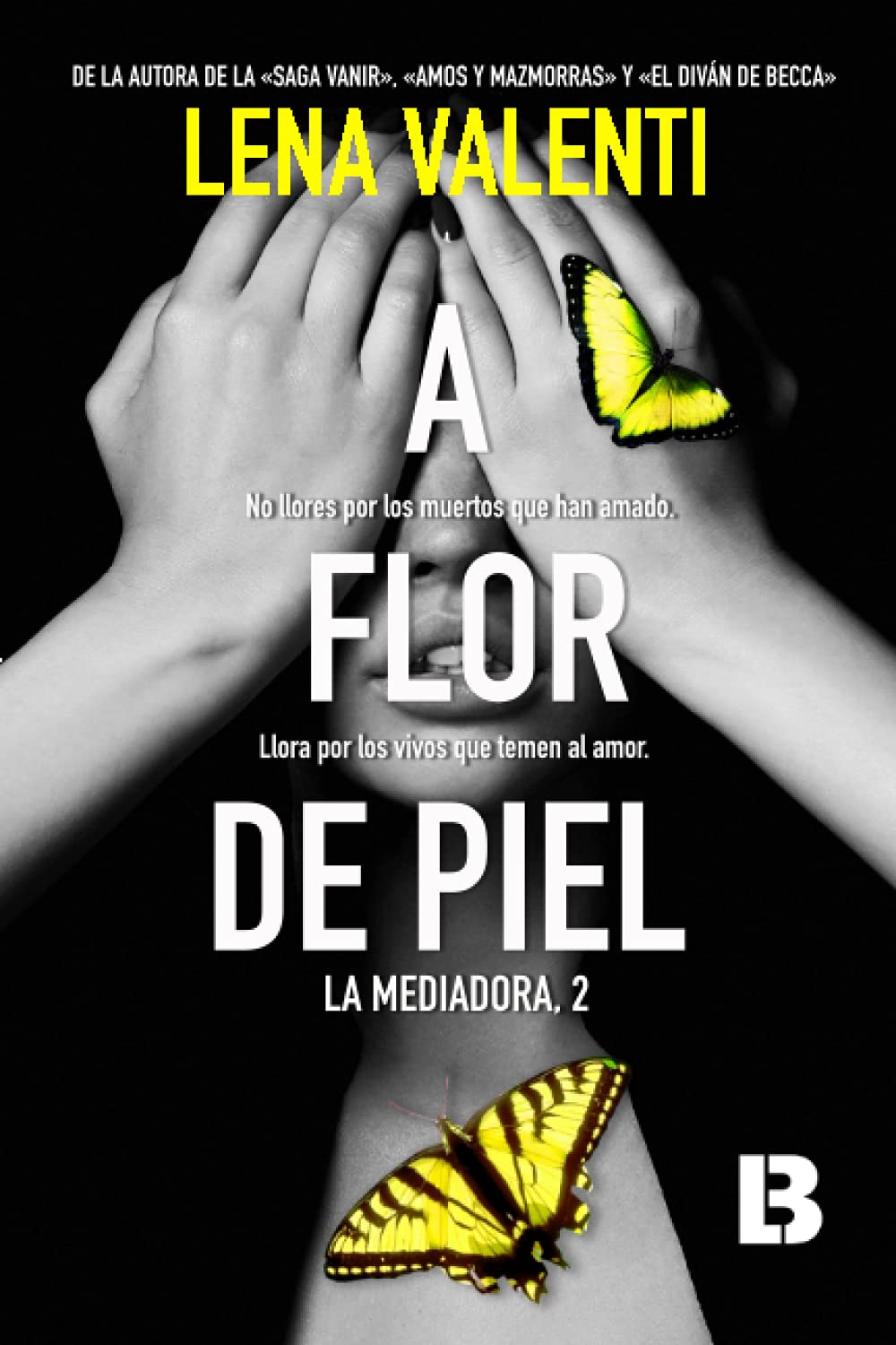 Libro: A flor de piel: La Mediadora 2 (Spanish Edition)