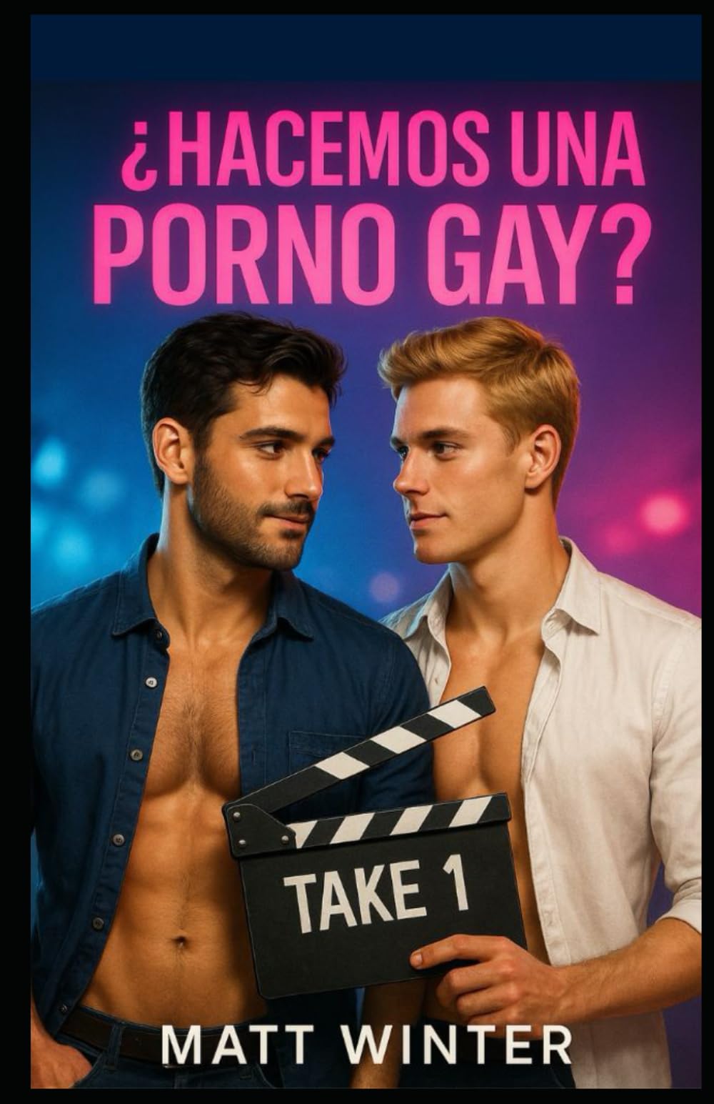 Libro: ¿Hacemos una porno gay?: Ficción gay para adultos (Heterocuriosos) (Spanish Edition)