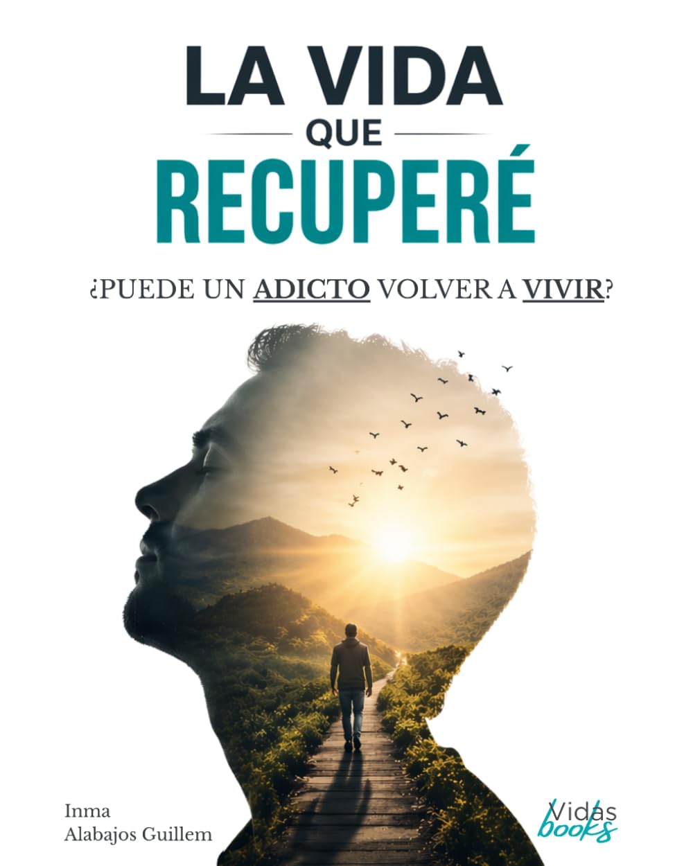 Libro: La vida que recuperé: ¿Puede un adicto volver a vivir?