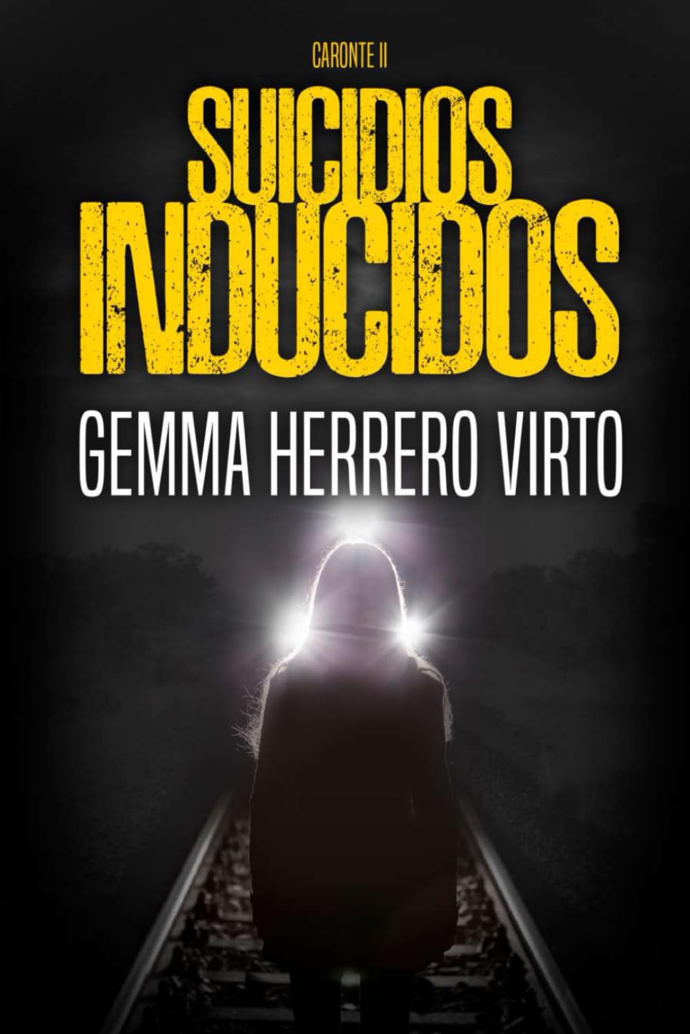 Libro: Suicidios inducidos: Una nueva aventura de los personajes de La red de Caronte: 2