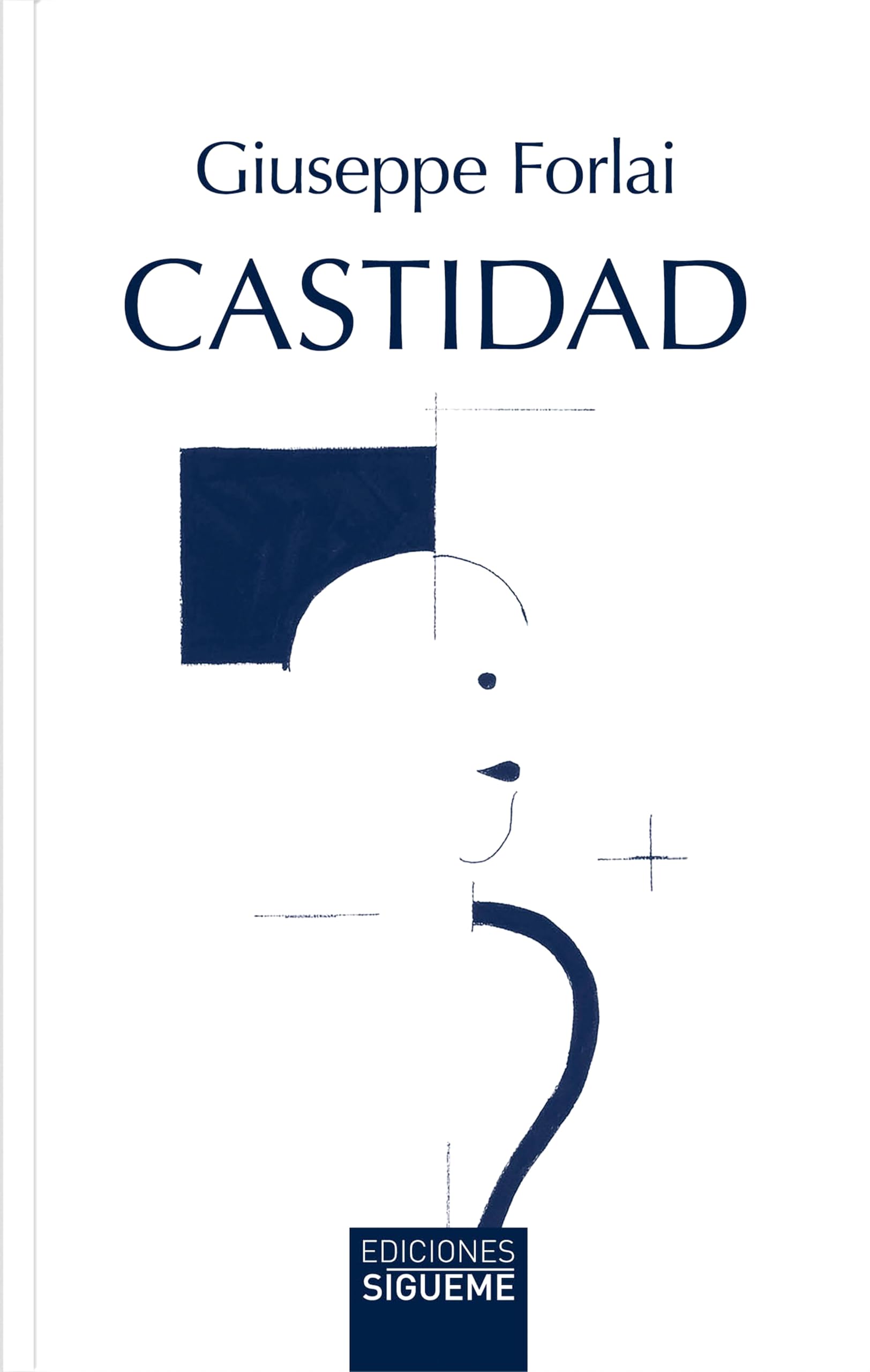 Libro: Castidad: Qué es, cómo se vive, cómo nos sana
