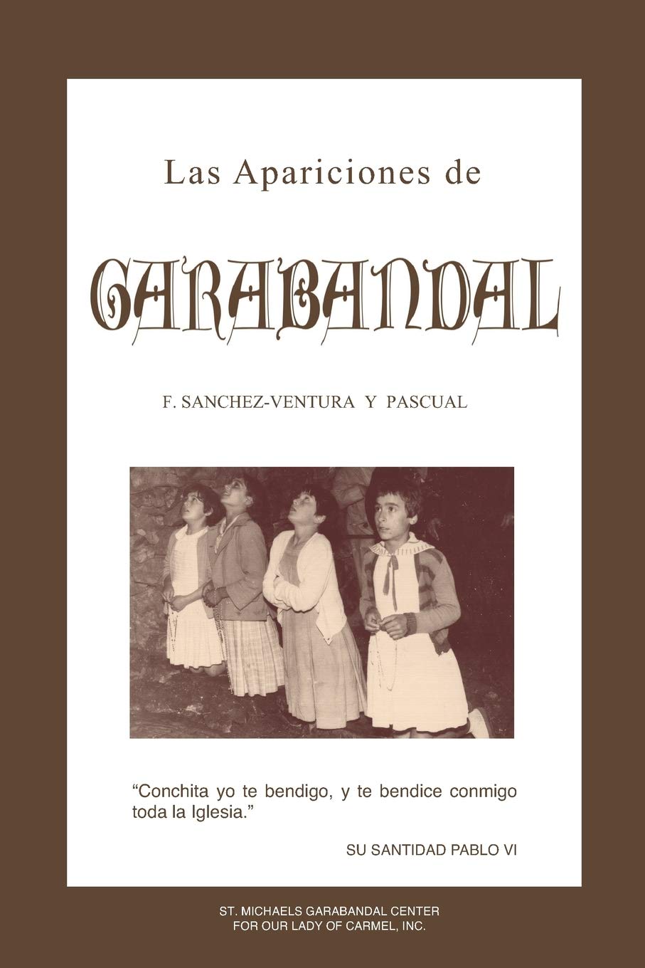 Libro: Las Apariciones de Garabandal: El Interrogante de Garabandal