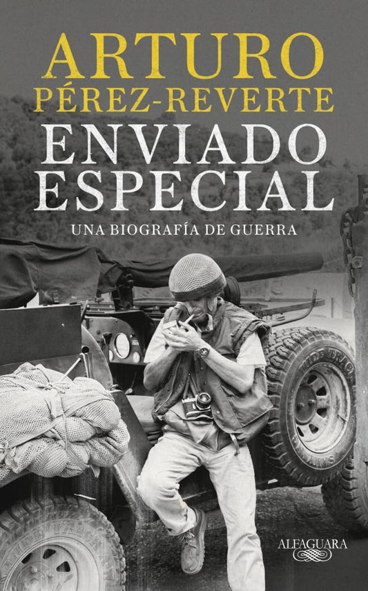 Enviado especial: Una biografía de guerra (Hispánica)