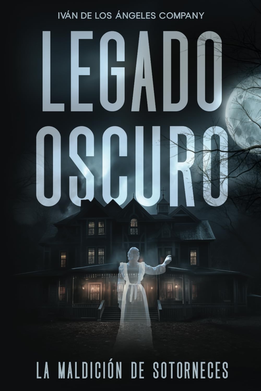 Libro: Legado oscuro: La maldición de Sotorneces: Novela de terror paranormal ambientada en España (Spanish Edition)