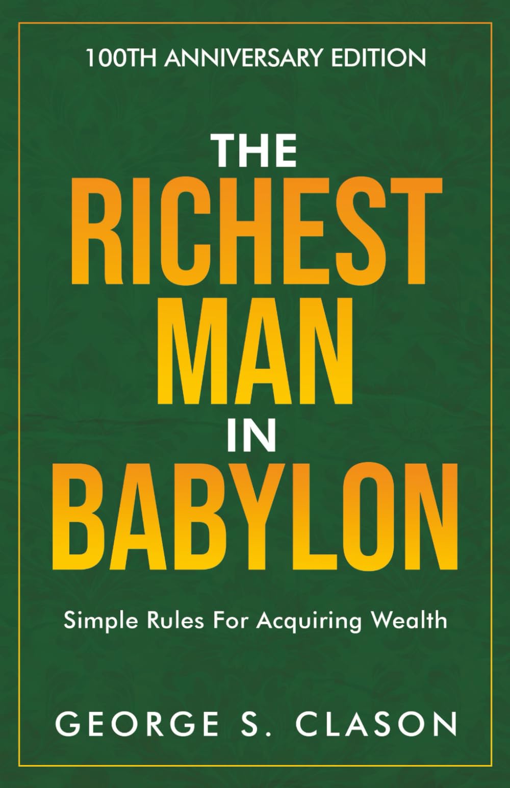 Libro: The Richest Man in Babylon: With Study Guide and Reflection Questions for Deeper Understanding