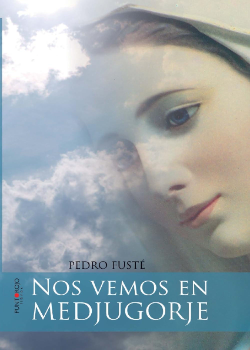 Libro: Nos vemos en Medjugorje