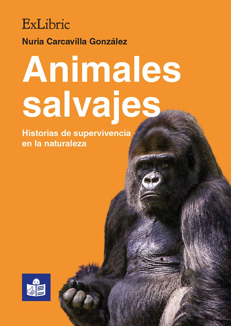 Libro: Animales salvajes. Historias de supervivencia en la naturaleza