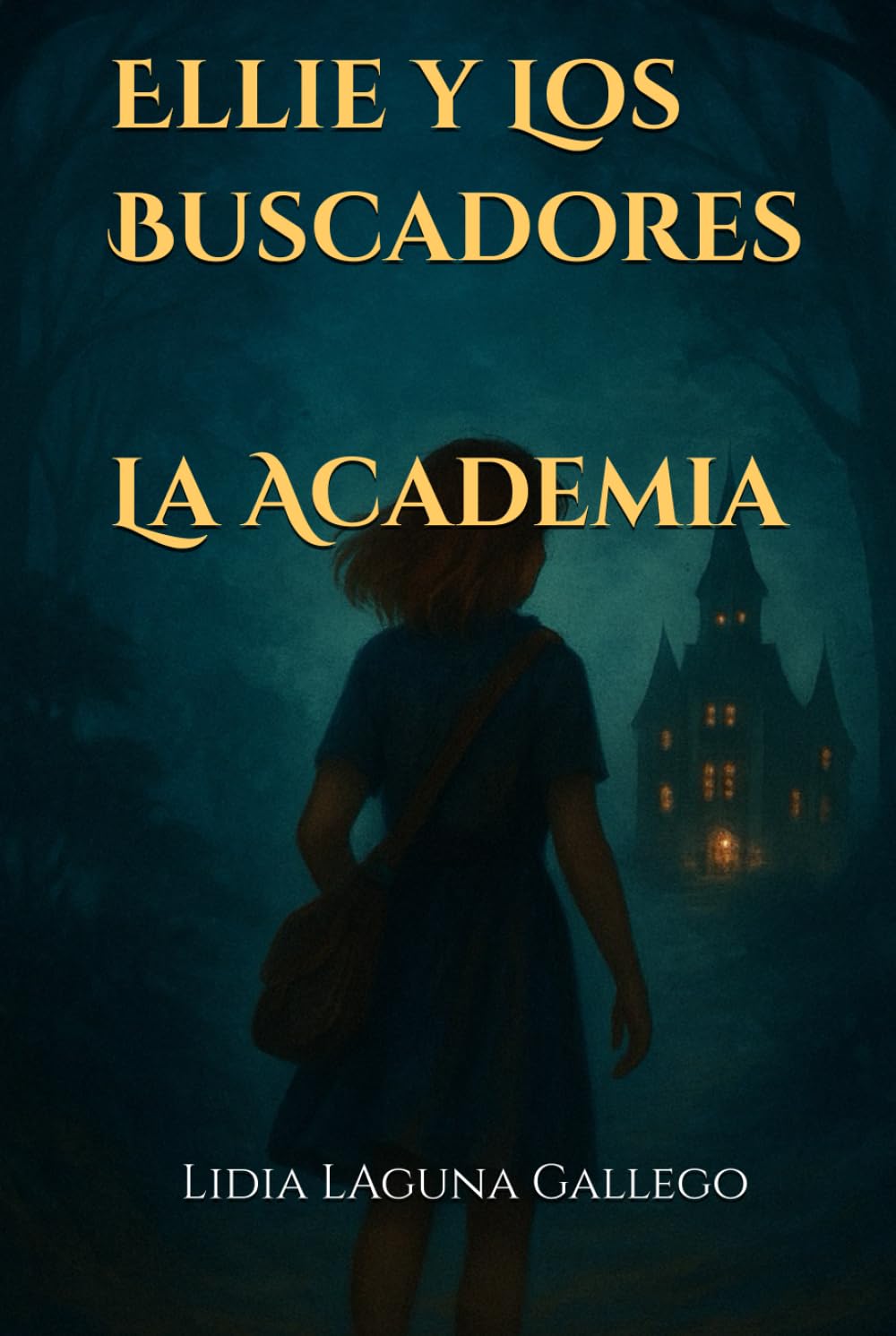 Libro: Ellie y los Buscadores: La Academia (Spanish Edition)