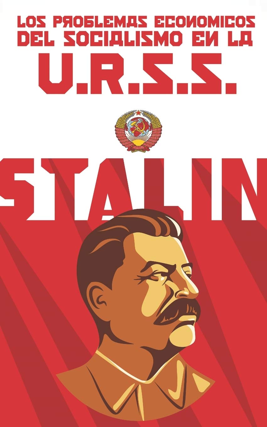 Libro: Los problemas económicos del socialismo en la U.R.S.S. (Completa y ampliada)