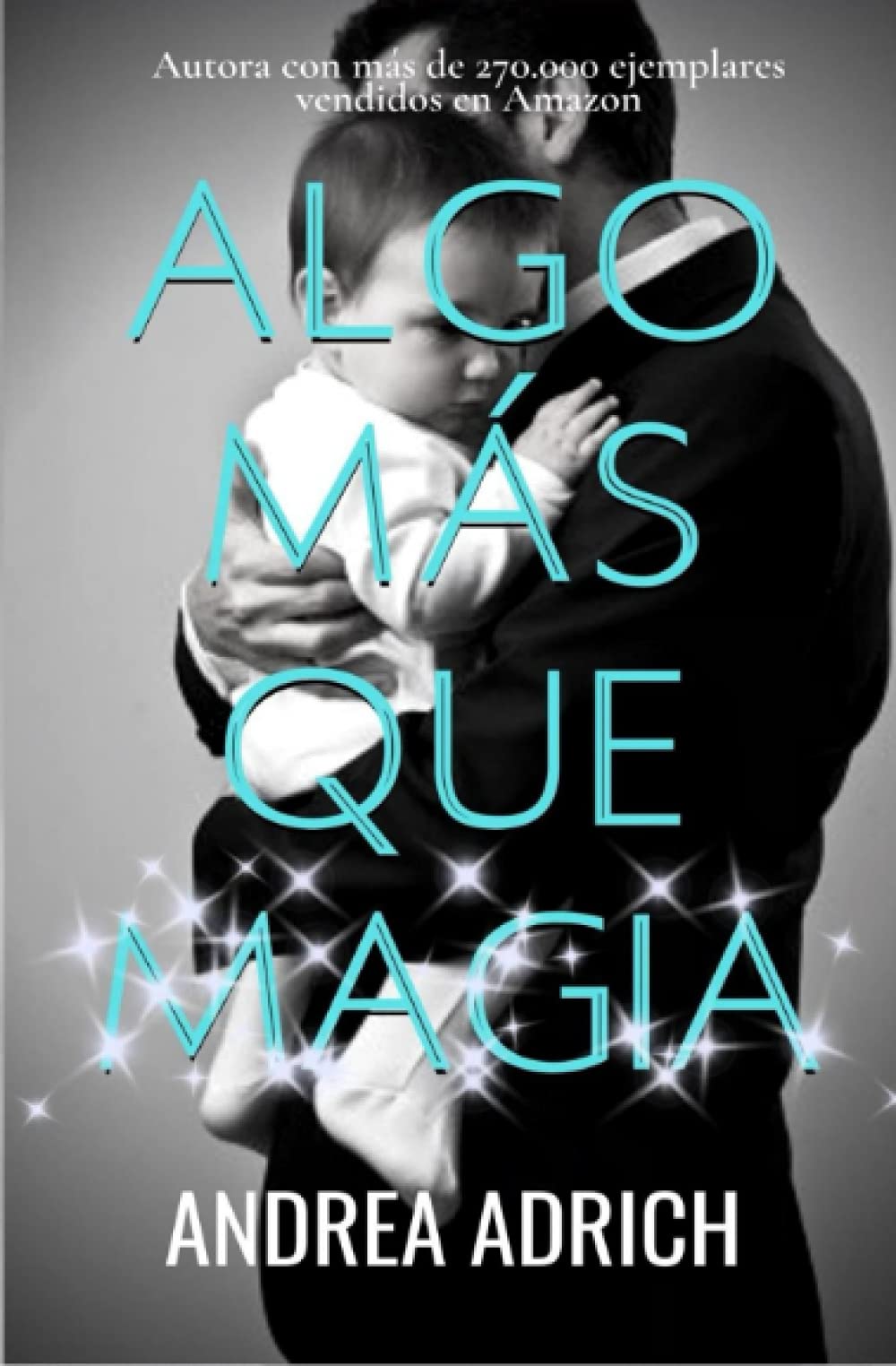 Libro: Algo más que magia. (Libro único) (Spanish Edition)