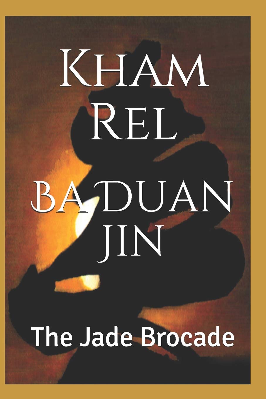 Libro: Ba Duan Jin, The Jade Brocade: Qigong Kung Luohan, Second Section (Qigon Kung Luohan Style)