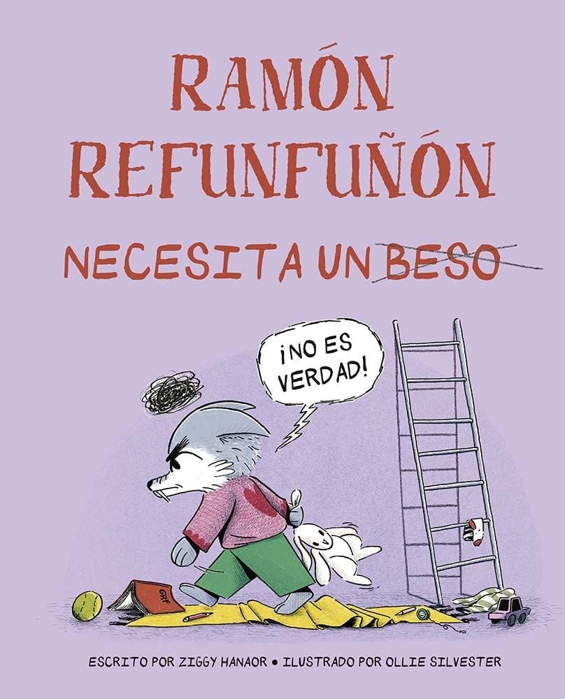 Libro: Ramón refunfuñón necesita un beso (Spanish Edition)