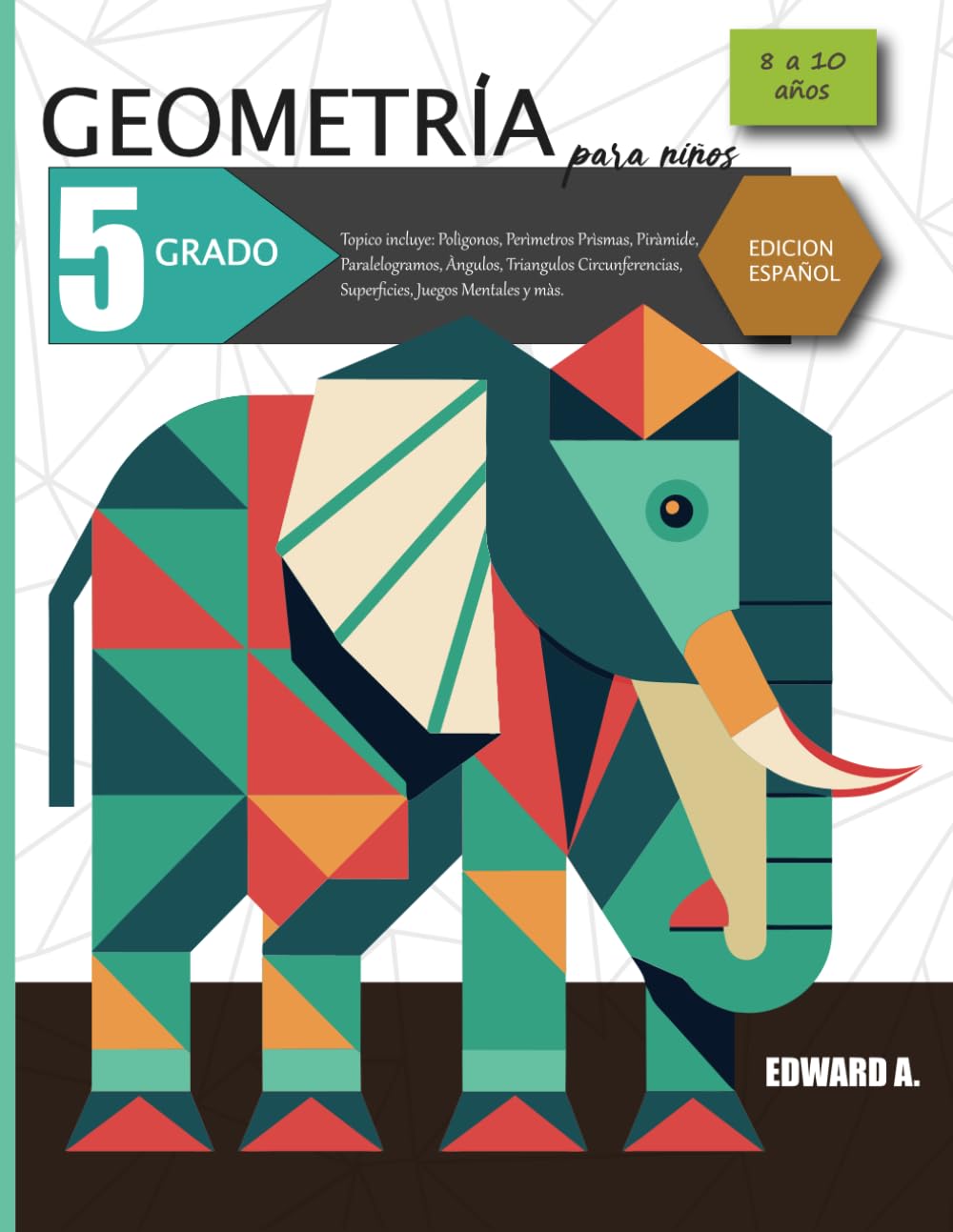 Libro: GEOMETRIA - Lineas Poligonales, Polìgonos, Ángulos, Triángulos, Paralelogramos, Estimulaciòn Cognitiva, Área, Perímetro, Superficie - Geometría para ... - Geometría para niños (Spanish Edition)
