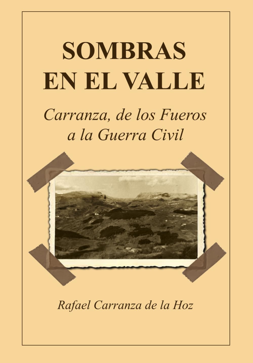Libro: SOMBRAS EN EL VALLE: Carranza, de los Fueros a la Guerra Civil