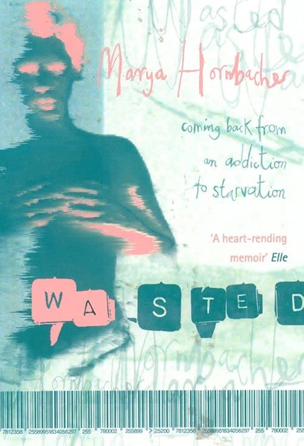Libro: Wasted: A Memoir of Anorexia and Bulimia: A Powerful Memoir of Eating Disorders, Anorexia, and Bulimia in 1990s Culture
