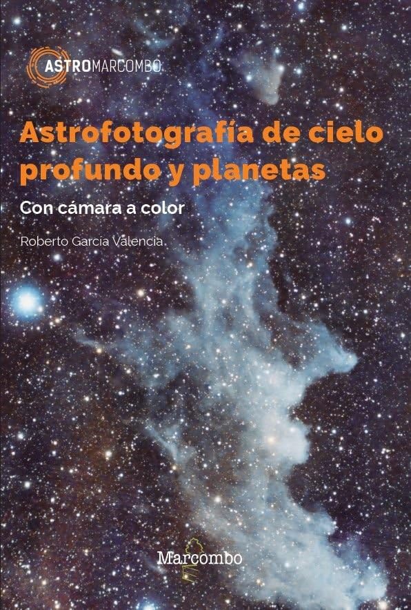 Libro: Astrofotografía de cielo profundo y planetas