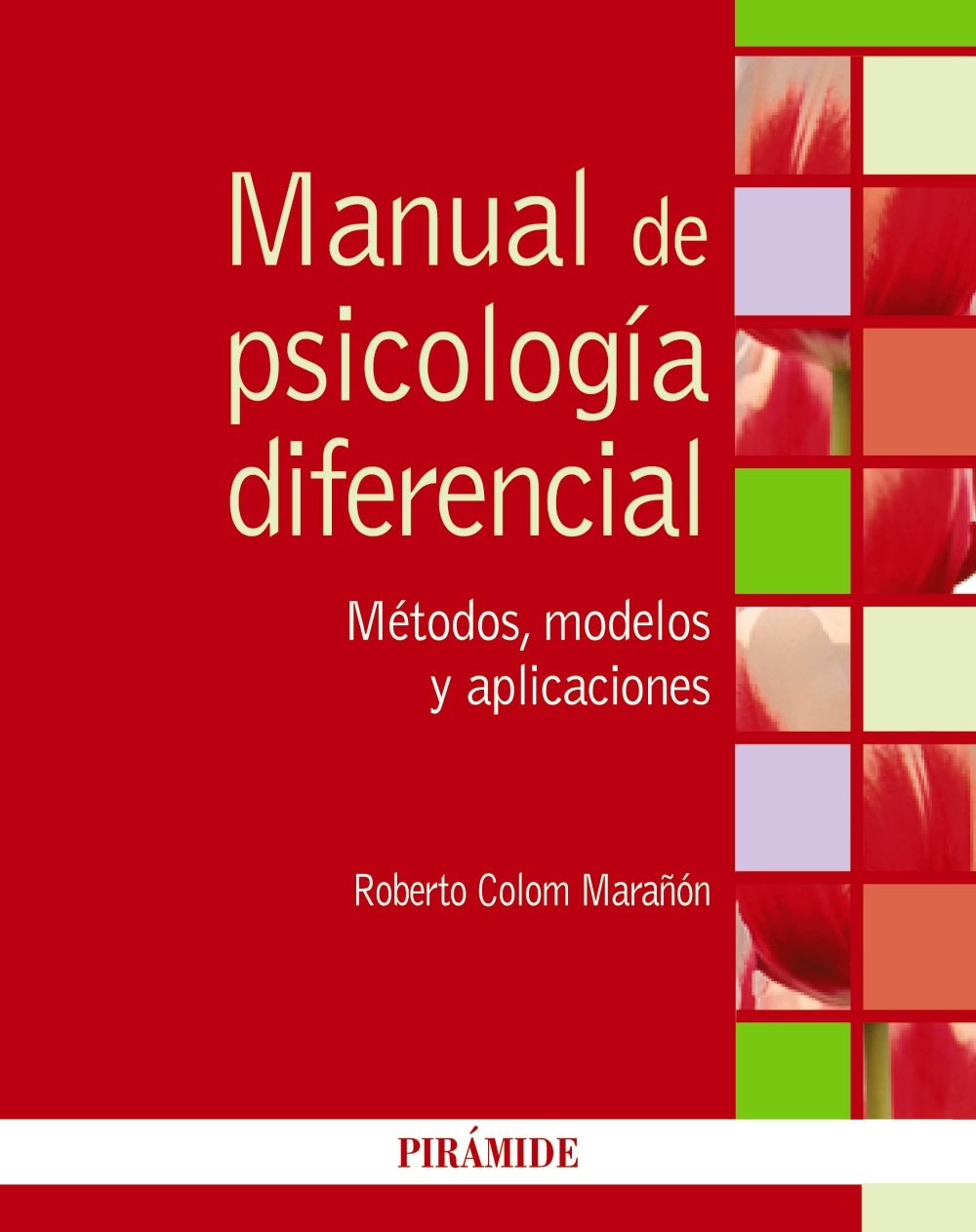 Libro: Manual de psicología diferencial: Métodos, modelos y aplicaciones