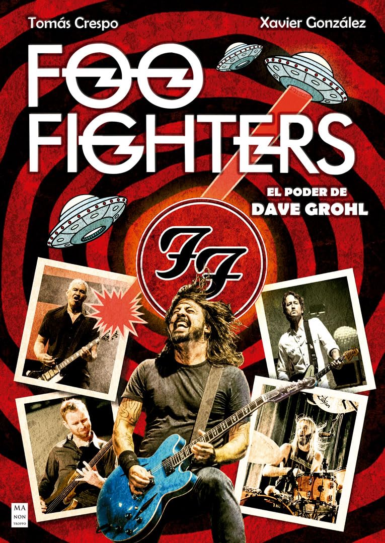 Libro: Foo Fighters. El poder de Dave Grohl (MUSICA)
