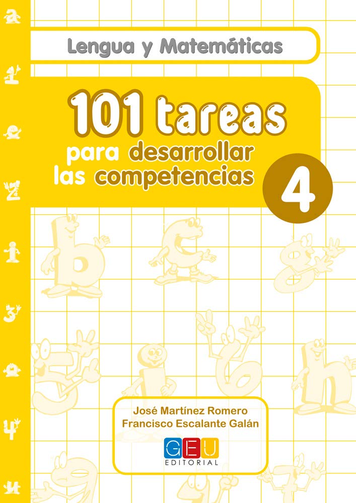 101 tareas para desarrollar las competencias. Cuaderno 4 / Editorial GEU / 4º Primaria / Mejora lengua y matemáticas / Con actividades sencillas
