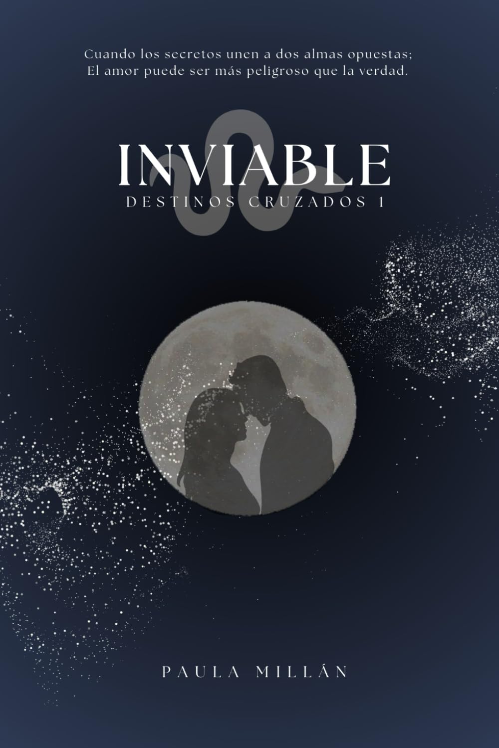 Libro: INVIABLE: DESTINOS CRUZADOS 1 (Spanish Edition)