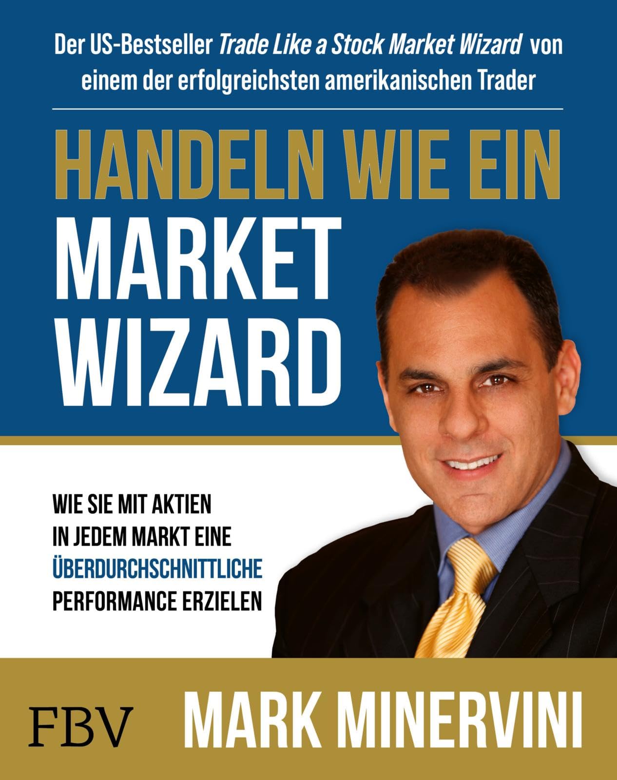 Libro: Handeln wie ein Market Wizard: Wie Sie mit Aktien in jedem Markt eine überdurchschnittliche Performance erzielen