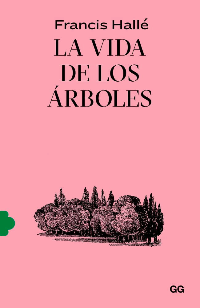 Libro: La Vida De Los Árboles (GG CLASICOS)