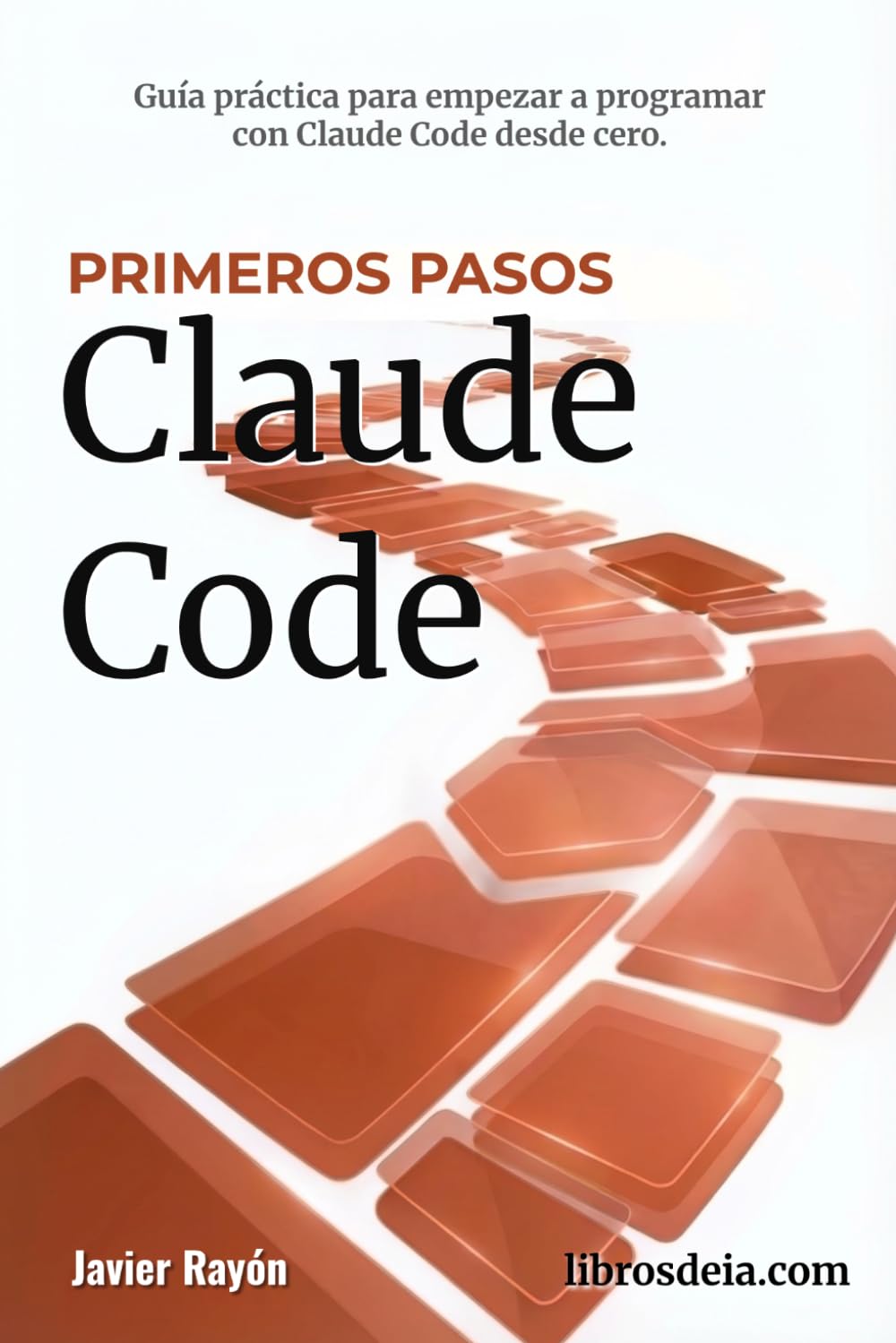 Libro: Claude Code. Primeros Pasos: Iniciación a la programación con IA (Claude Code en Español)
