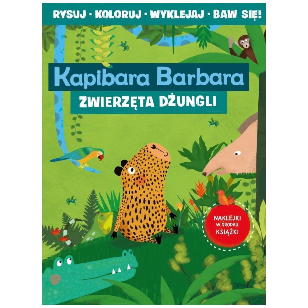 Libro: Kapibara Barbara. Książka z aktywnościami. Zwierzęta dżungli