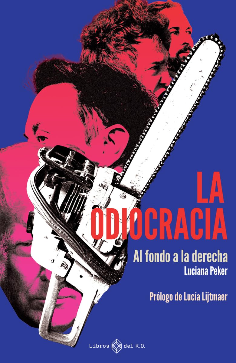 Libro: La odiocracia: Al fondo a la derecha (NO FICCION)
