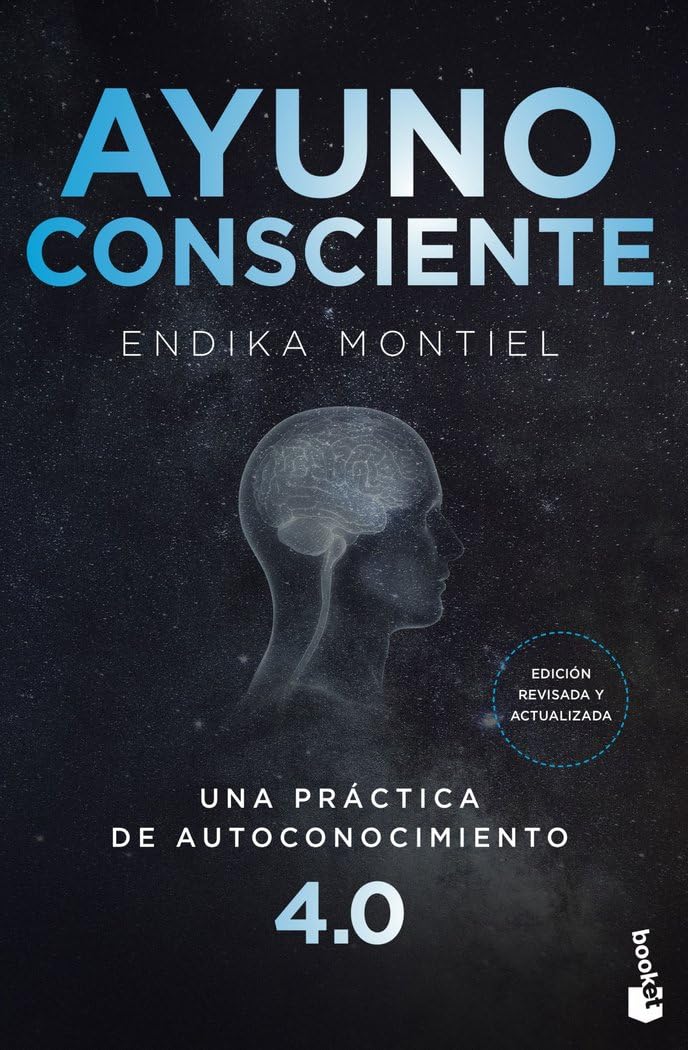 Libro: Ayuno consciente: Una práctica de autoconocimiento 4.0 (Vivir Mejor)