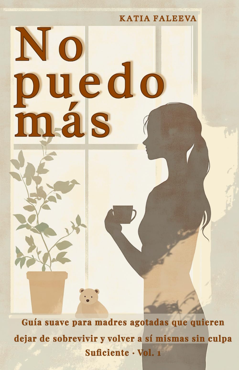 Libro: No puedo más: Guía suave para madres agotadas que quieren dejar de sobrevivir y volver a sí mismas sin culpa (Spanish Edition)