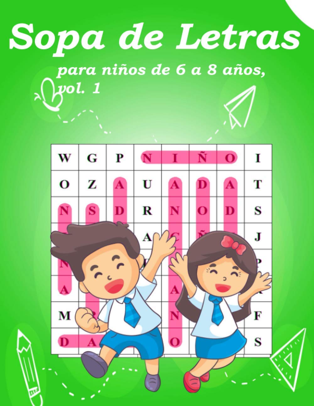 Libro: Sopa de letras para niños de 6 a 8 años, vol. 1: Sopa de letras para niños de 6-8 años, vol. 1 actividad para estimular la memoria visual y la atencion
