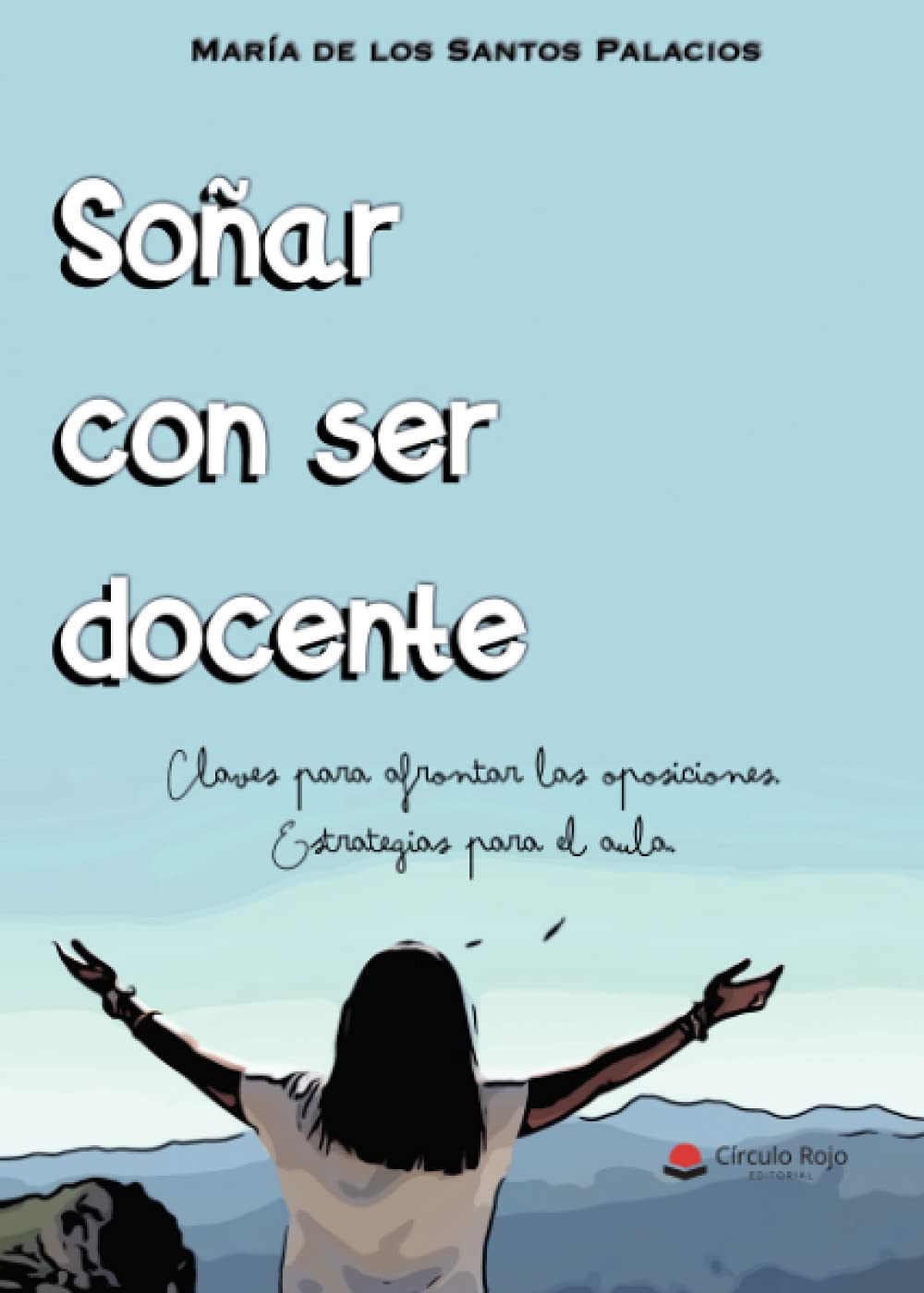 Libro: Soñar con ser docente (SIN COLECCION)