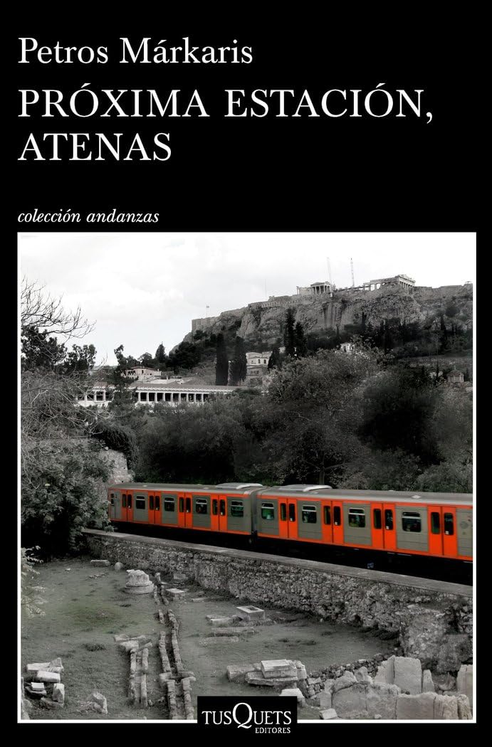 Libro: Próxima estación, Atenas (Andanzas)