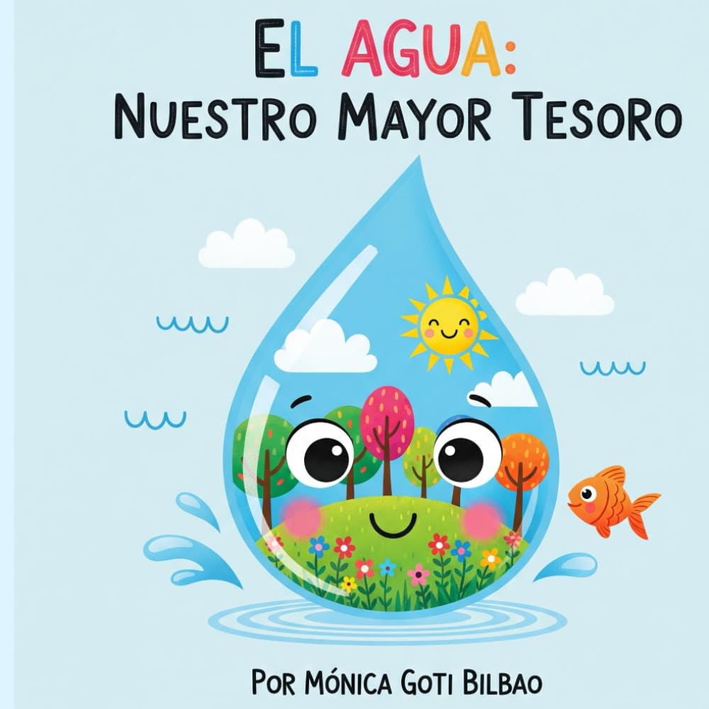 Libro: El Agua: Nuestro Mayor Tesoro (Spanish Edition)